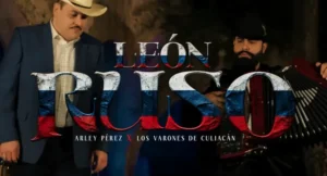 Read more about the article Arley Pérez y Los Varones de Culiacán estrenan “León Ruso”